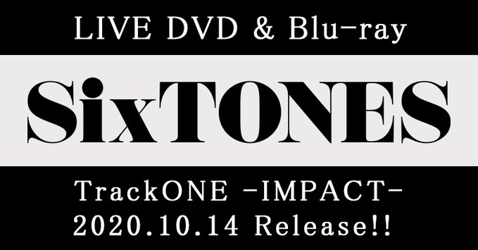 sixtones-TrackONE -IMPACT-・DVD&Blu-ray発売日予約